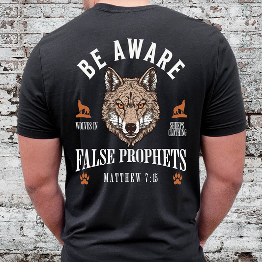 Be Aware of False Prophets