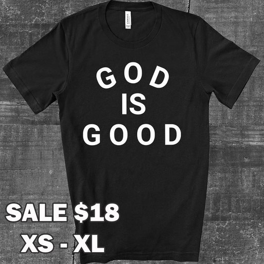 God is Good! Bold Faith Tee