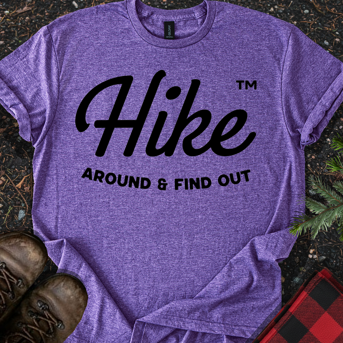 Hike Around & Find Out T-Shirt