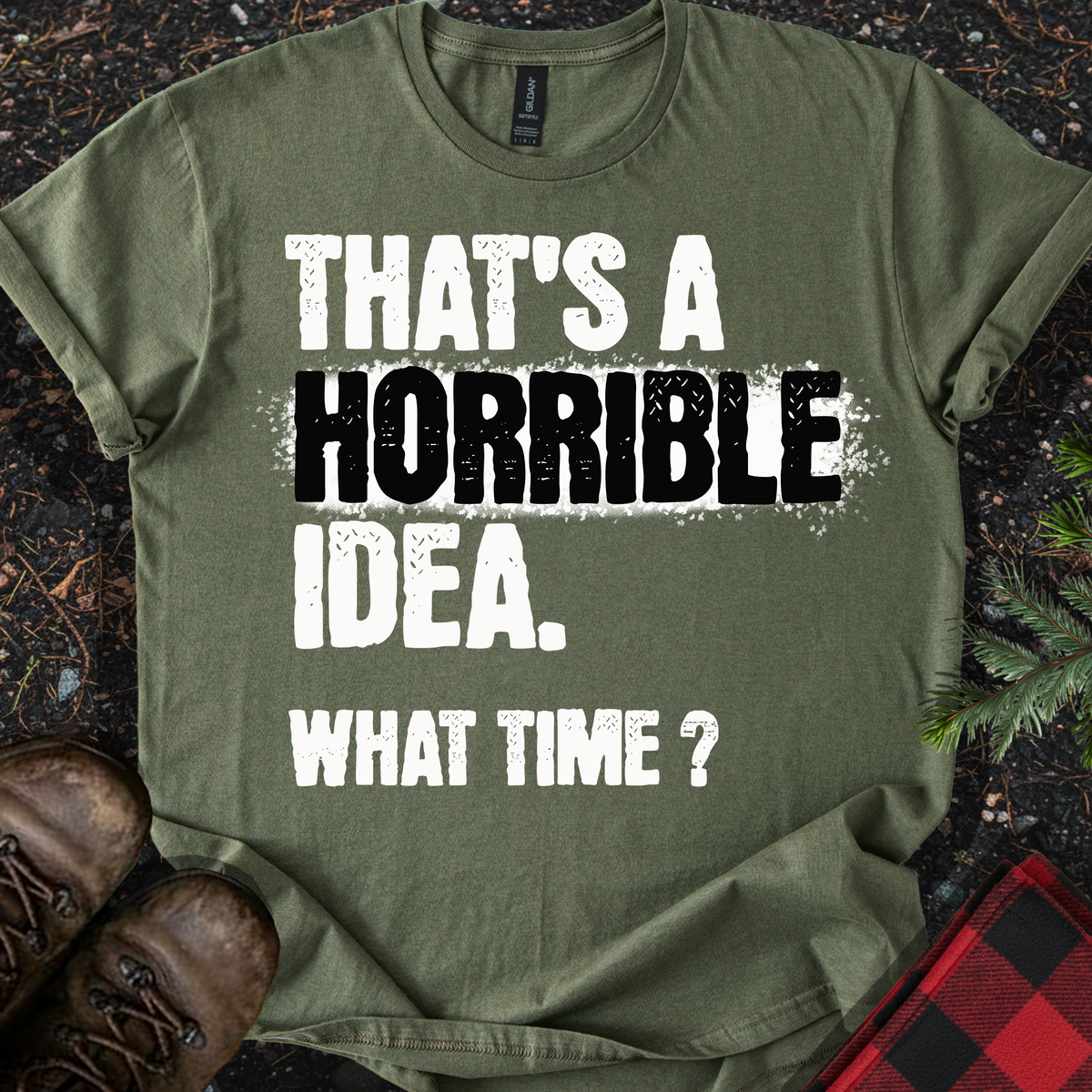 Horrible Idea T-Shirt