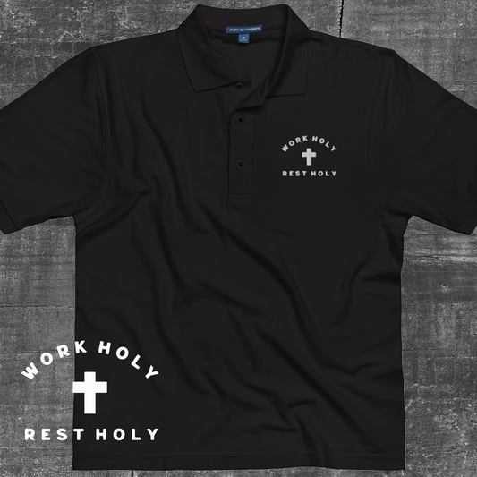 Work Holy Rest Holy Polo